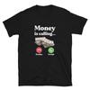 Money Is Calling T- Shirt Entrepreneur Hustle Hustler CEO Gift Tee