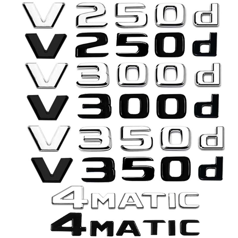 CXAFM1 3D Letter V300d V250d V260L V350d V260 V220d Emblem For Mercedes Benz V Class W447 Car Fender Badge Trunk Nameplate Logo Sticker