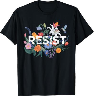 Resist Floral Protest Resistance Political Women Anti-Trump T-Shirt Unisex T-Shirt