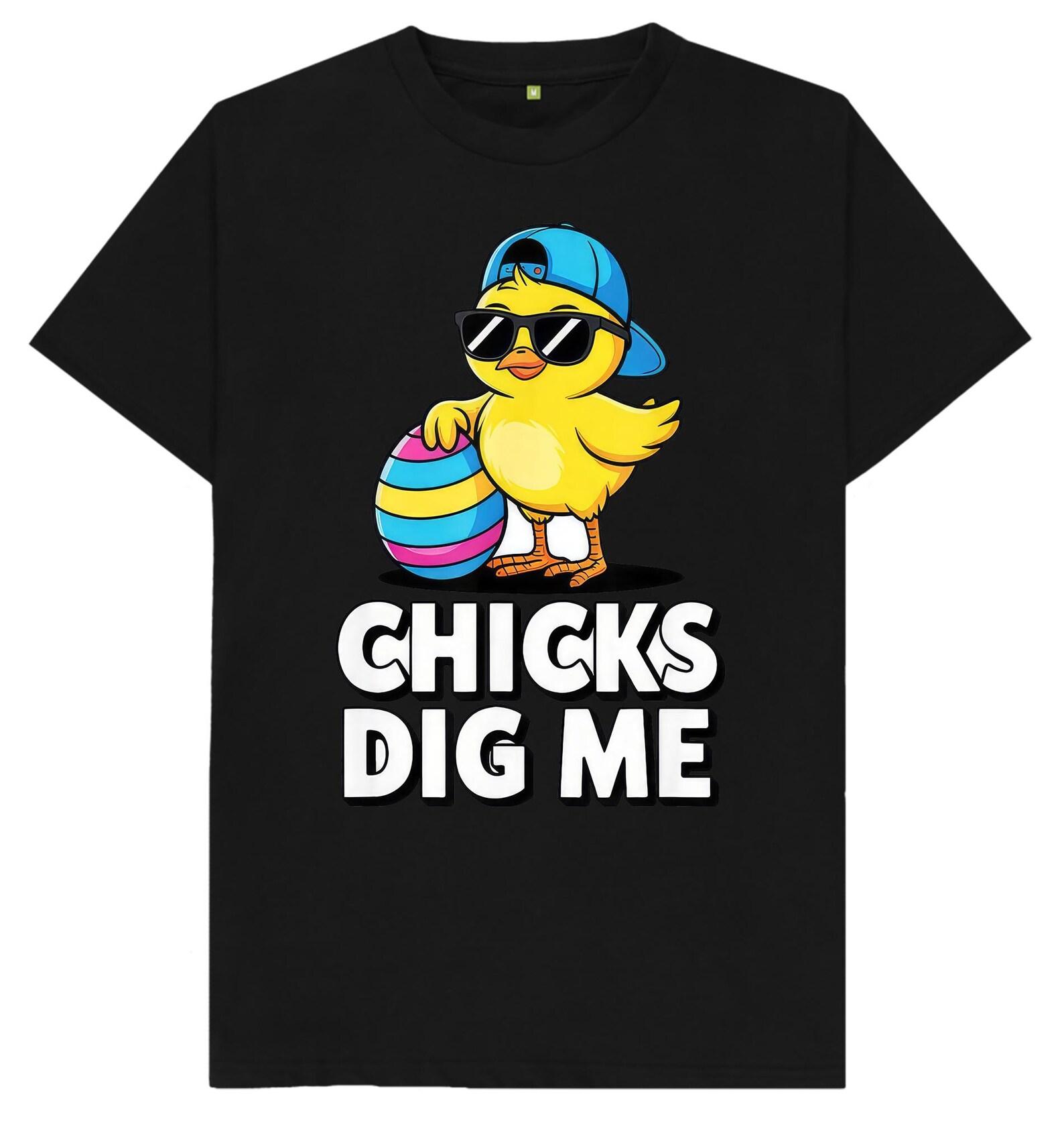Chicks Dig Me T shirt S