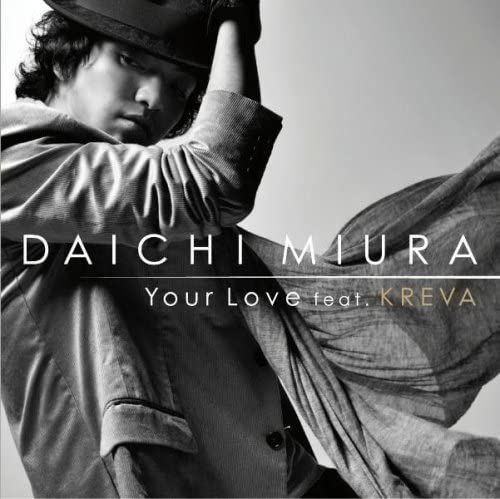 

CD DAICHI MIURA - Your Love feat.KREVA AVCD16174B Japan Japanese Pop/Rock Used