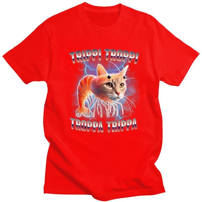 Male Trippi Troppi Italian Brainrot Fish Cat Meme T Shirt Summer Short Sleeve 100 Cotton Colthing Fashion Graphic Tees Shirt S