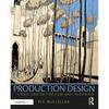 Production Design: Visual Design for Film and Television