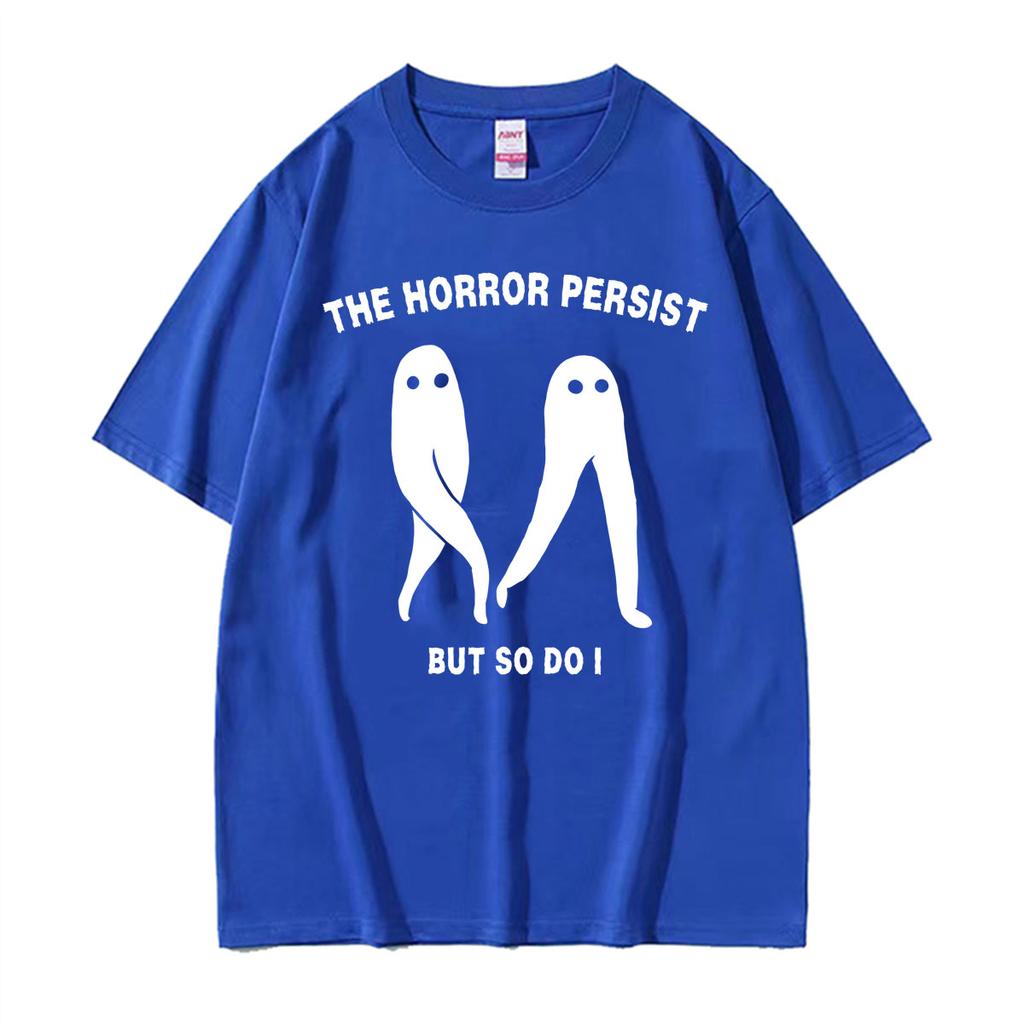 The Horrors Persist But So Do I Fresno Nightcrawler Funny T Shirt Unisex Unisex Fashion Vintage Aesthetic Graphic Tshirt Streetwear