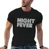 Night Fever Gift T-Shirt Soft Durable Cotton T-Shirt