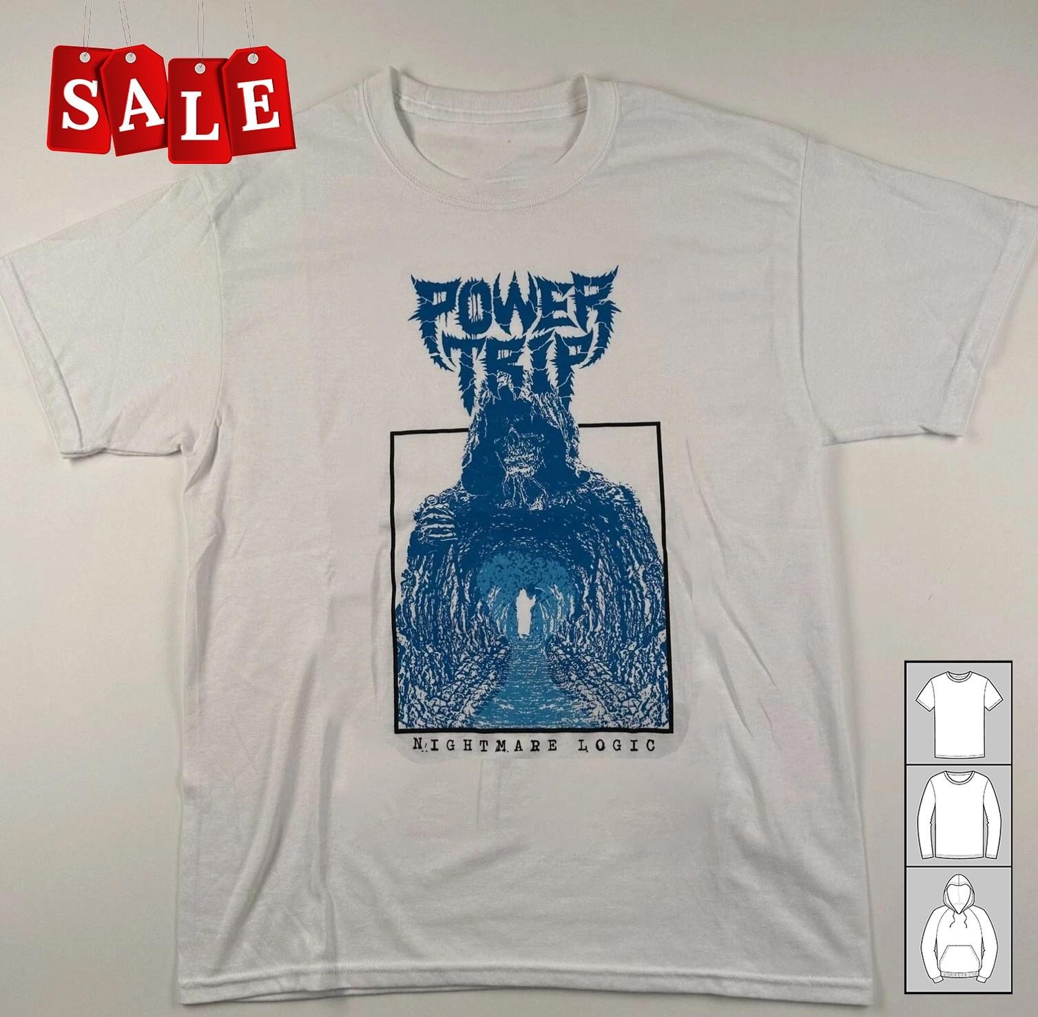 Hot Power Trip Nightmare Logic Gift For Fans Unisex S-235XL Shirt LW490 S