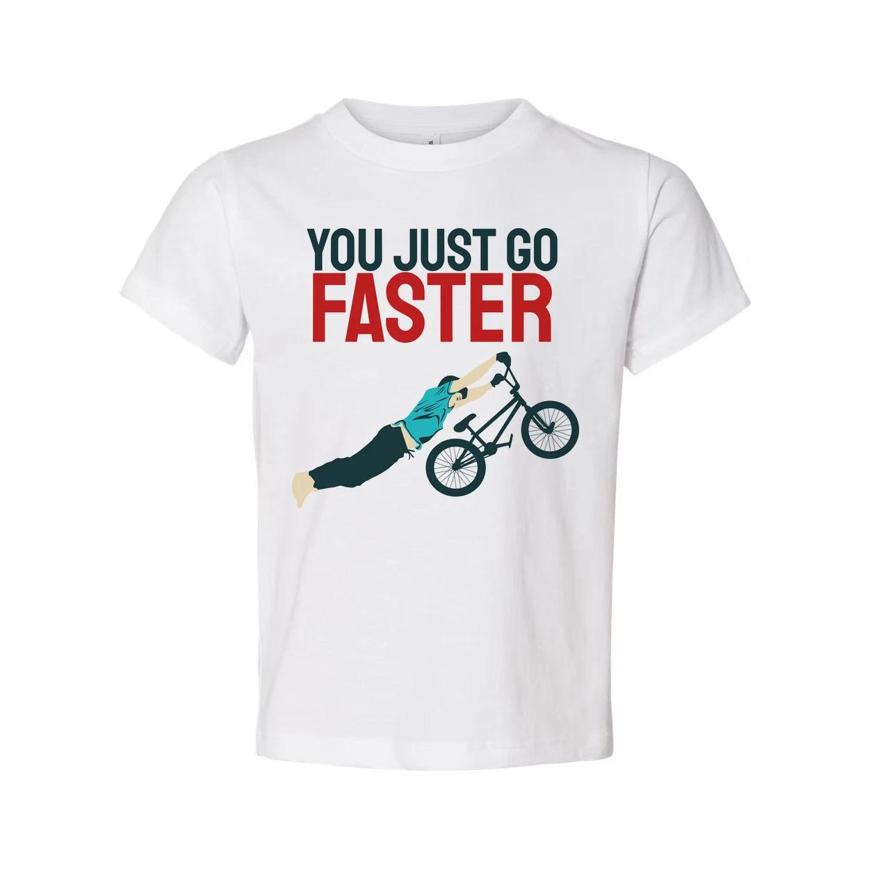 

You Just Go Faster Graphic Bicycle Wheelie T Shirt For Unisex Casual Wear And Gi XL