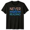 Never Stop Reading TShirt Book Lovers Reading Gift For Him And Her