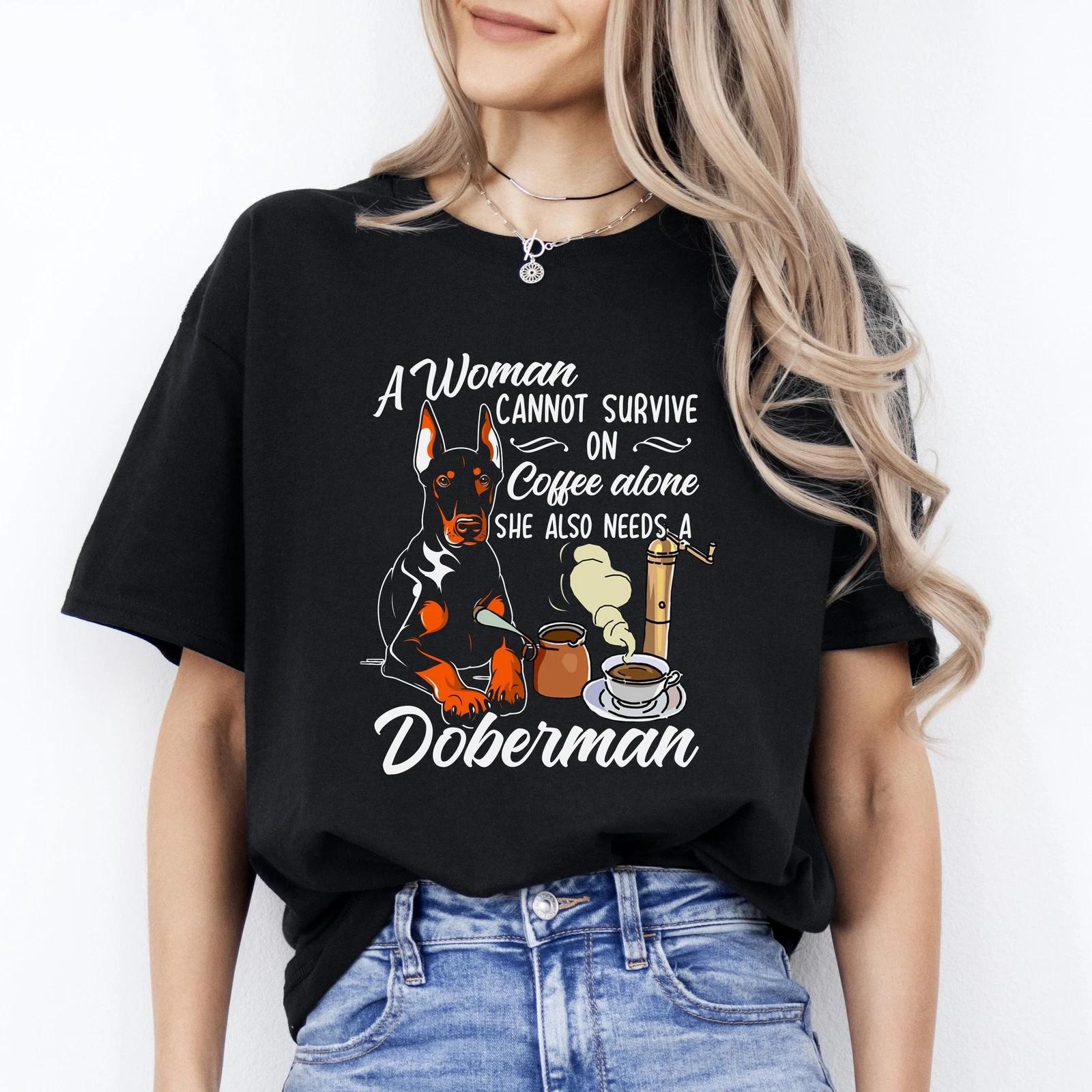 She also needs a Doberman T-Shirt gift Coffee and Doberman Dog mom Unisex tee Bl 2XL