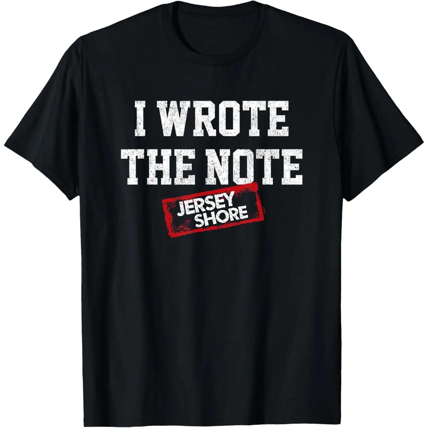 Jersey Shore - I Wrote The Note T-Shirt XXXL