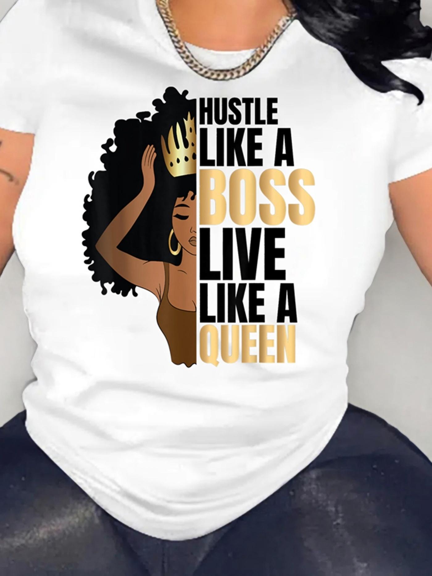 Black Woman Hustle Like A Boss Live Like A Queen T-shirt XL