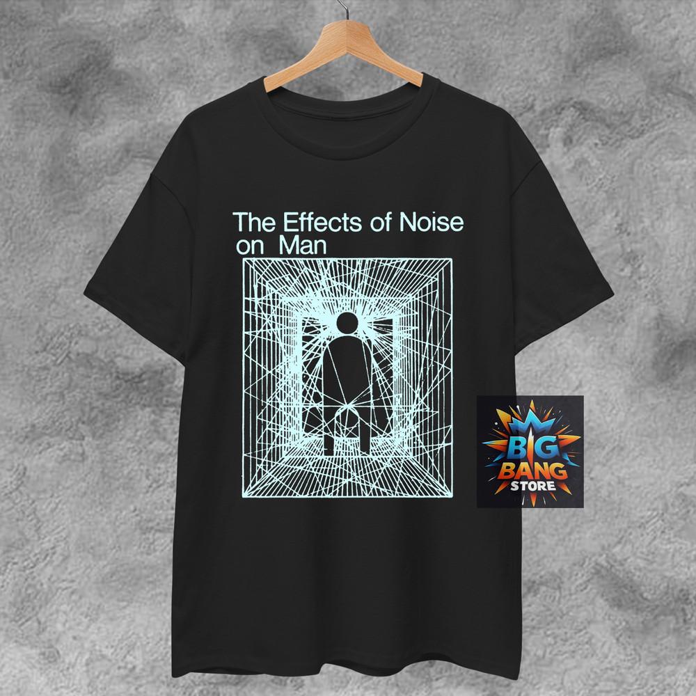 EFFECTS Of NOISE On MAN Shirt- Whitehouse Wolf Eyes Prurient Industrial Coil Tee