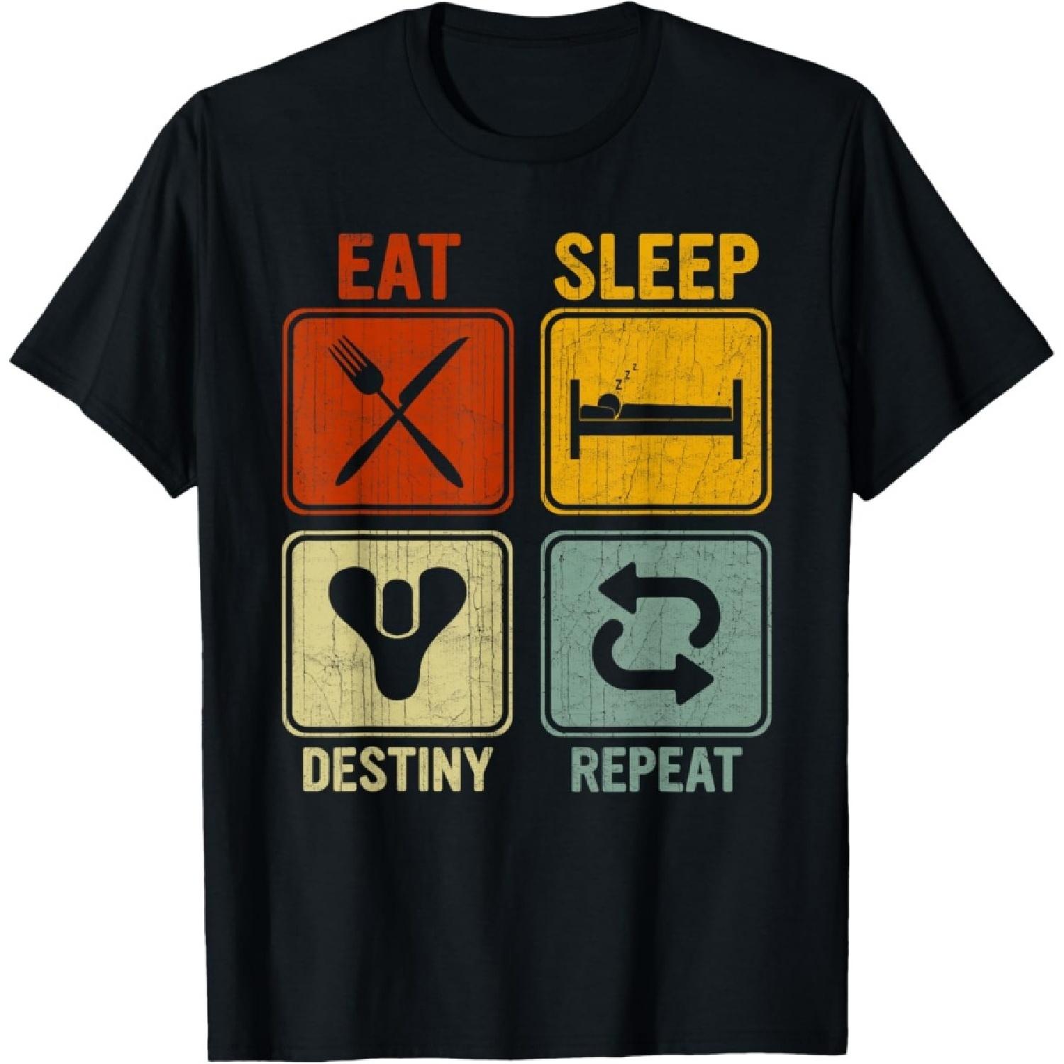 Funny Retro Design For Men Women Eat Sleep Destiny Repeat T-Shirt S