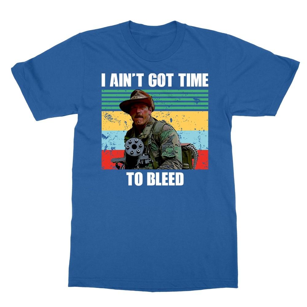 

I Ain#039;t Got Time To Bleed Vintage Men#039;s TShirt Unisex T-Shirt XXXXL