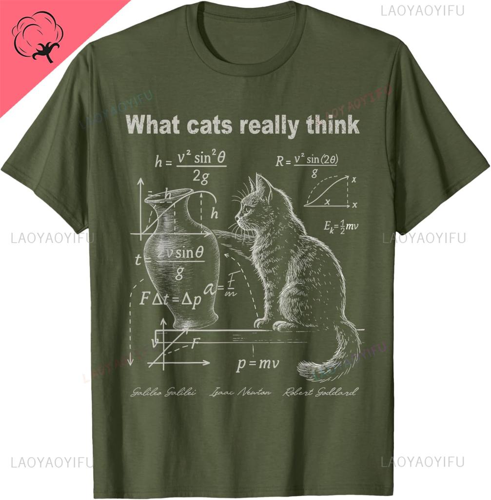 Funny Cat Physics Humor Design What Cats Really Think Tshirt Individuality Breathable And Comfortable Cotton Unisexs Tshirts