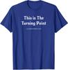 US This Is The Turning Point American Flag Unisex T-Shirt