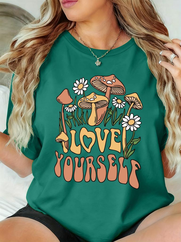 Love Yourself Mushrooms Flowers Printing TShirt Womens Basics T Shirts Soft Loose Short Sleeve Tops Summer ONeck Woman Clothes
