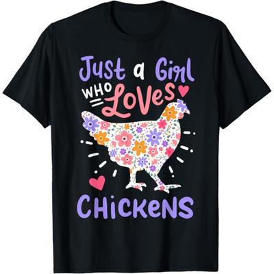 Just A Girl Who Loves Chickens Chicken Hen Love Cute T-Shirt