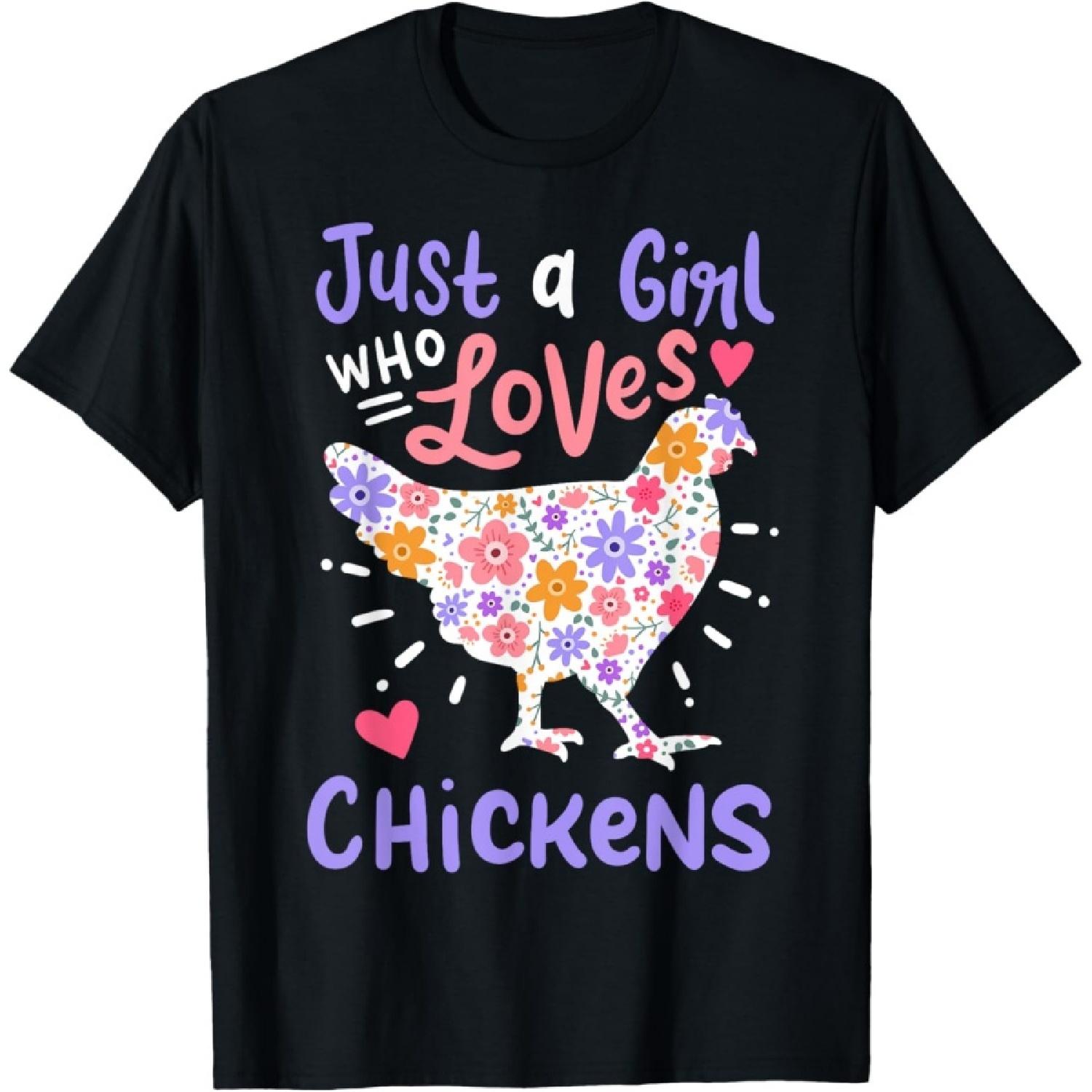 Just A Girl Who Loves Chickens Chicken Hen Love Cute T-Shirt S