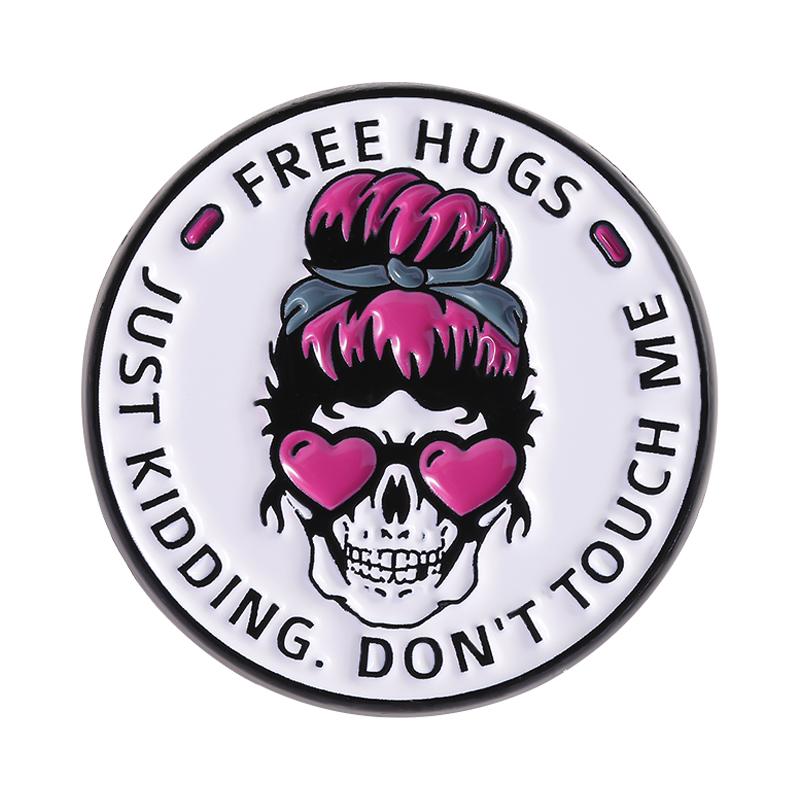 Free Hugs Just Kidding Don t Touch Me Enamel Pin Valentine Messy Bun Skeleton Girl Funny Quote Brooch Lapel Badge Jewelry Gift