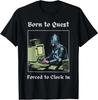 Born To Quest Forced To Clock In Funny Office Fantasy Art T-Shirt