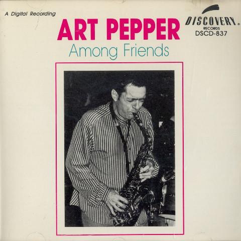 

CD ART PEPPER - Among Friends DSCD837 Discovery Recor 1988 US Jazz Used