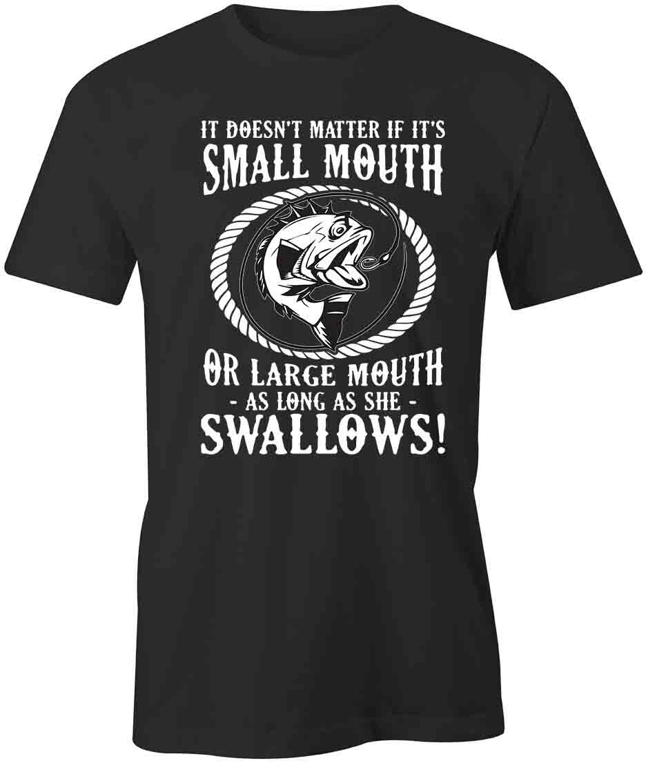 AS LONG AS SHE SWALLOWS FISHING TShirt Tee Short-Sleeved Cotton S1BSA138 XL