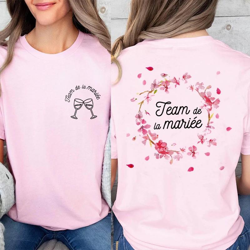 French Girls Bachelorette Party Floral Tops Unisex Single Farewell Shirt Future Bride Short Sleeve Tees Team Bride Tshirt