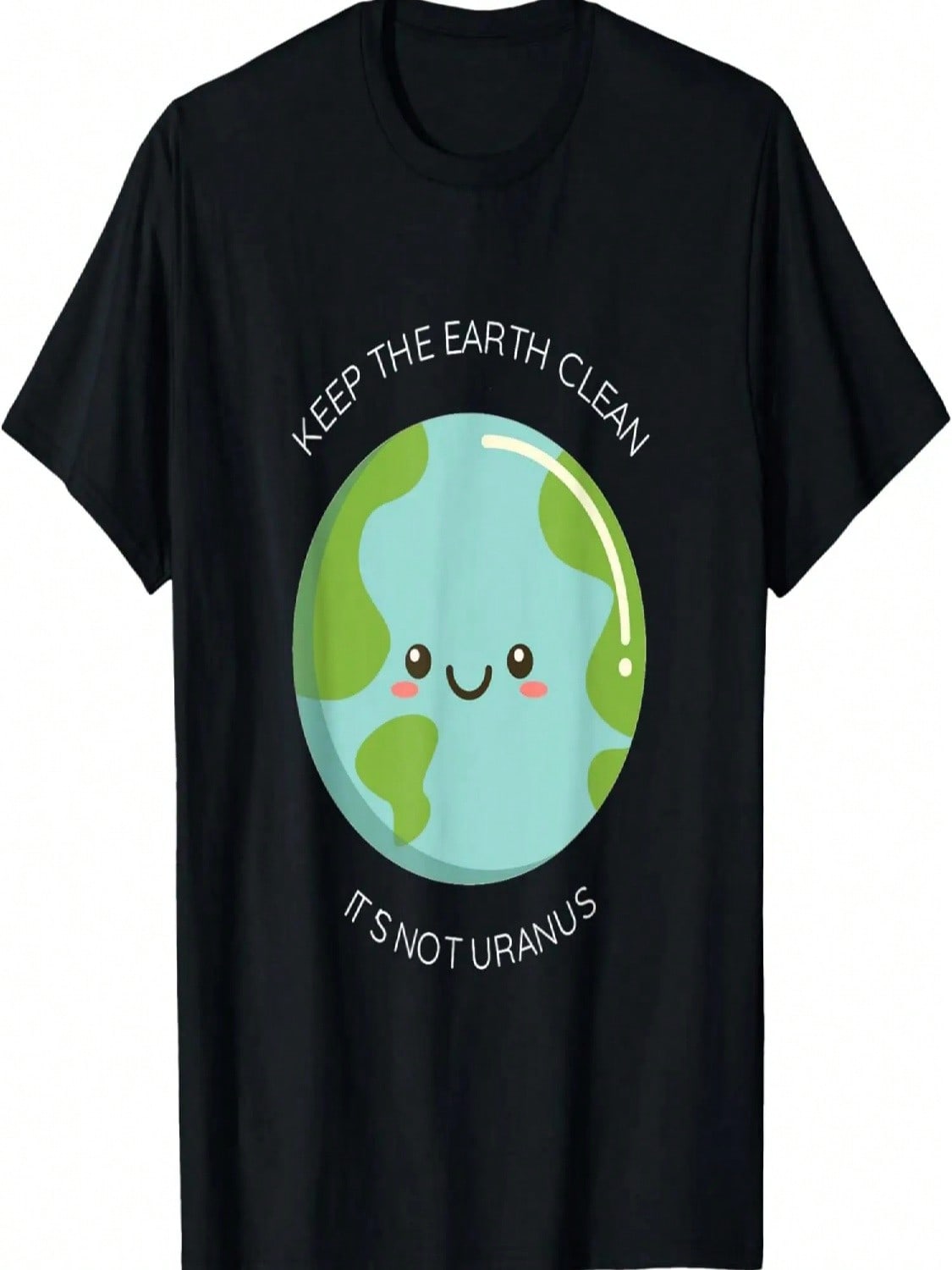 Keep Earth Clean It s Not Uranus - Funny Recycling T-Shirt S разноцветный