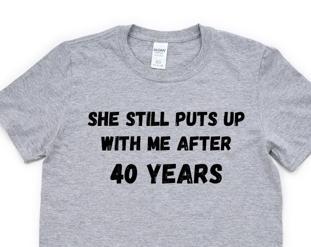Funny 40th Anniversary T-Shirt: Husband Gift
