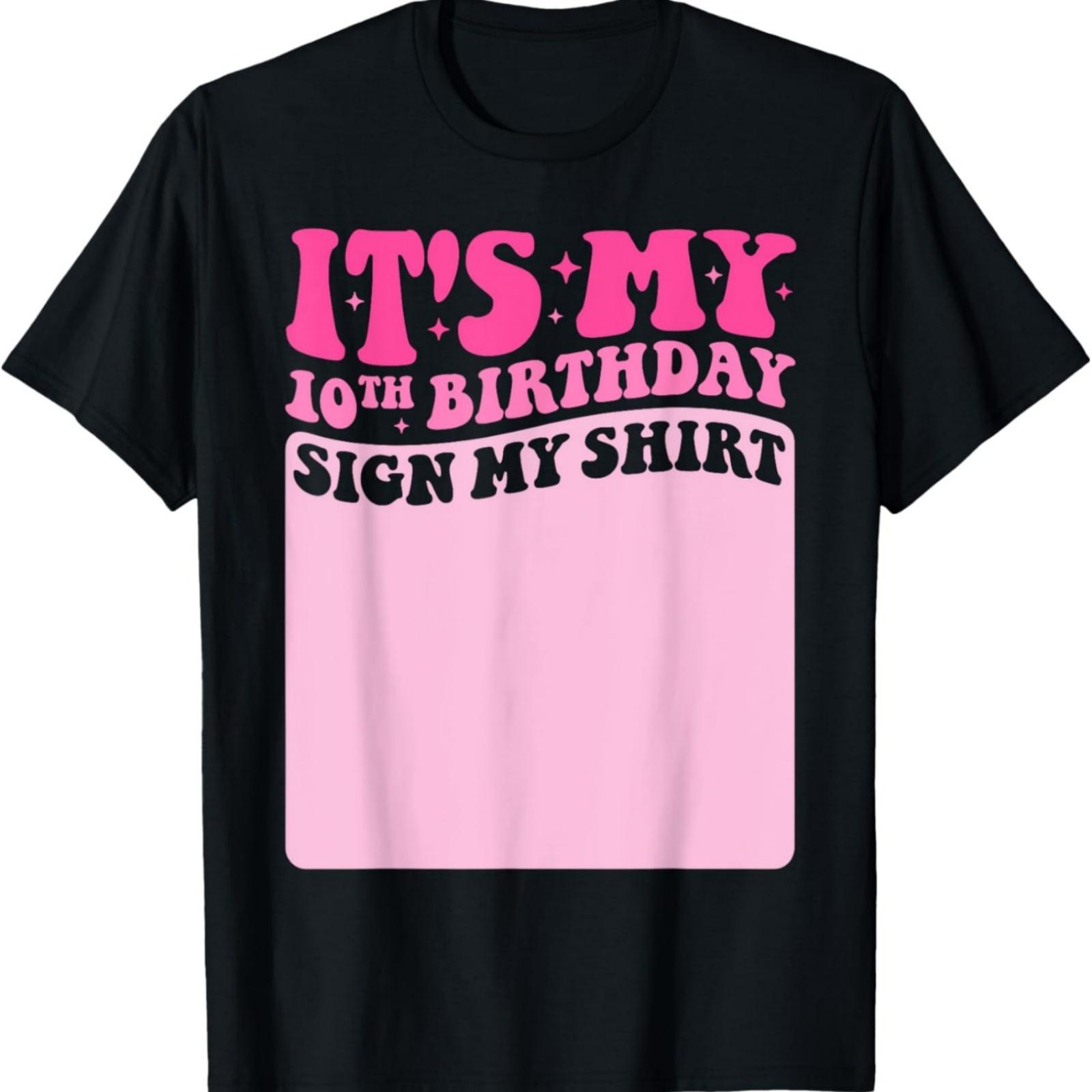 

It s My 10th Birthday Girl Party Sign My Shirt Groovy Pink T-Shirt XXXXXL різнокольоровий