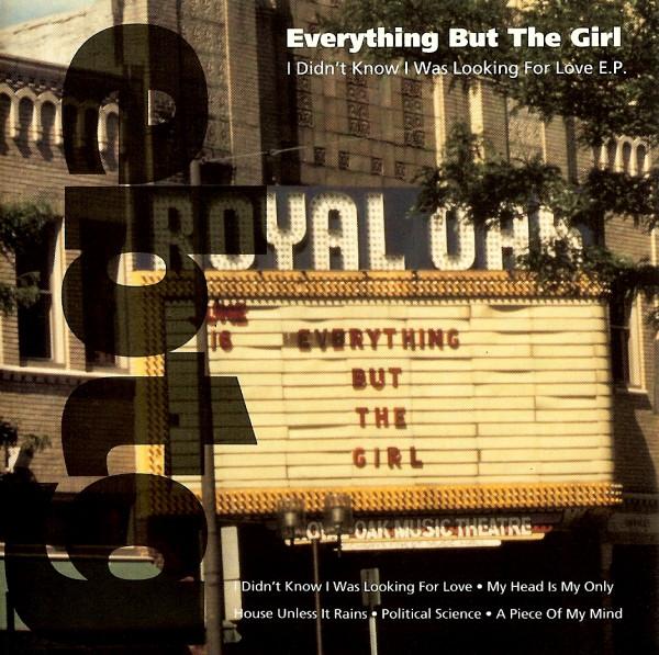 

CD EVERYTHING BUT THE GIRL - I didn t know I was looking for lov 4509930412 Blanco Y Negro 1993 Europe Dance & Electronica Used