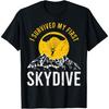 I Survived My First Sky Diving Funny Parachuting Skydiver T-Shirt
