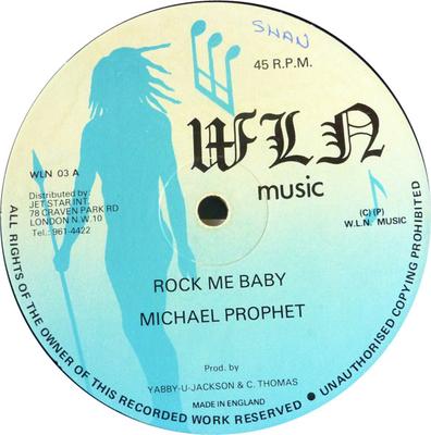 12-Zoll Schallplatte MICHAEL PROPHET - Rock Me Baby / Don't Throw Stone WLN03 WLN Music UK Reggae, Ska & Dub Gebraucht