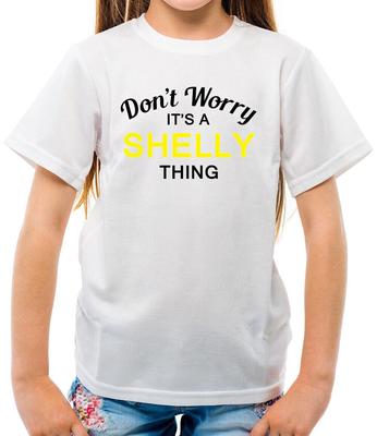 Don't Worry It's Un Shelly Cosa T-Shirt - Custom Last Name Family Name