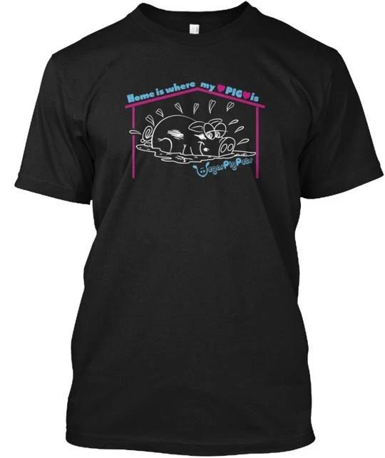 

pigs Are Pets . Home Is Where My Pig TTshirt Made in the USA Size S to 5XL L
