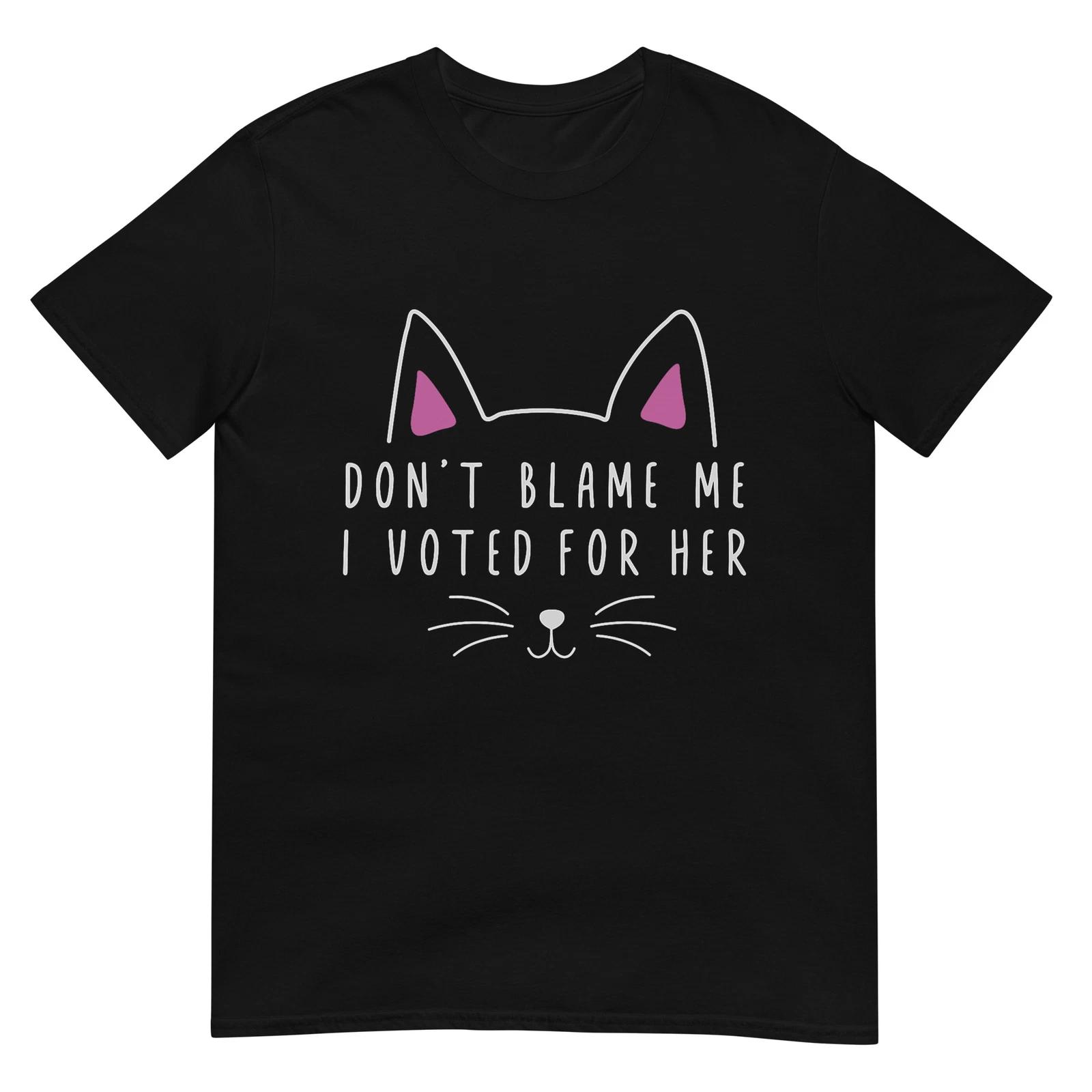 

Don t Blame Me I Voted For Her Funny Political Kamala 2024 T-Shirt M