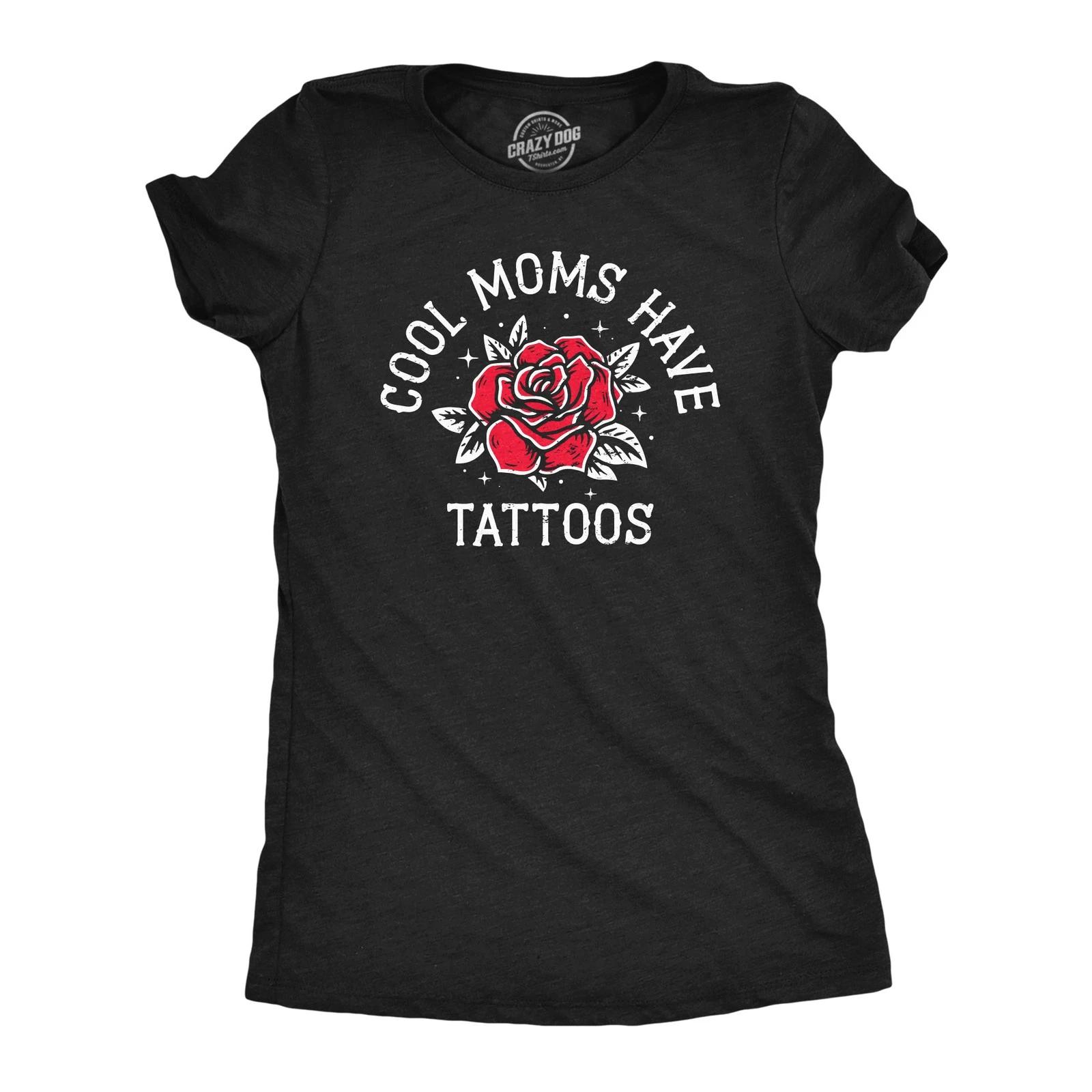 Womens Cool Moms Have Tattoos T Shirt Funny Awesome Inked Tatted Mothers Day XXL