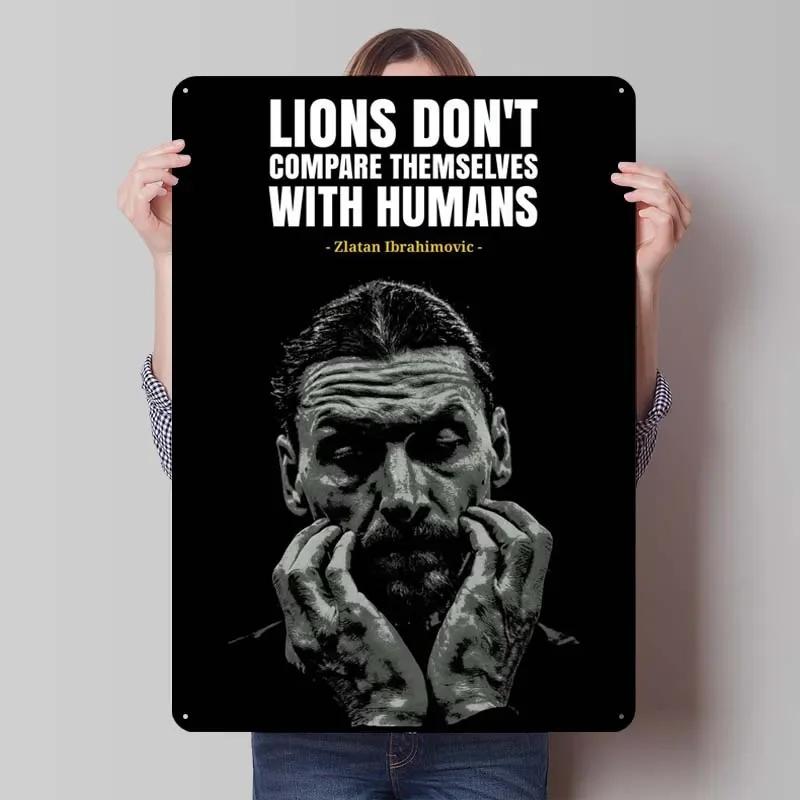 Zlatan Ibrahimovic Zitate Blechschild Inspirierende Poster Gamer Zimmer Dekoration Mann Innenwanddeko Wohnzimmer Retro
