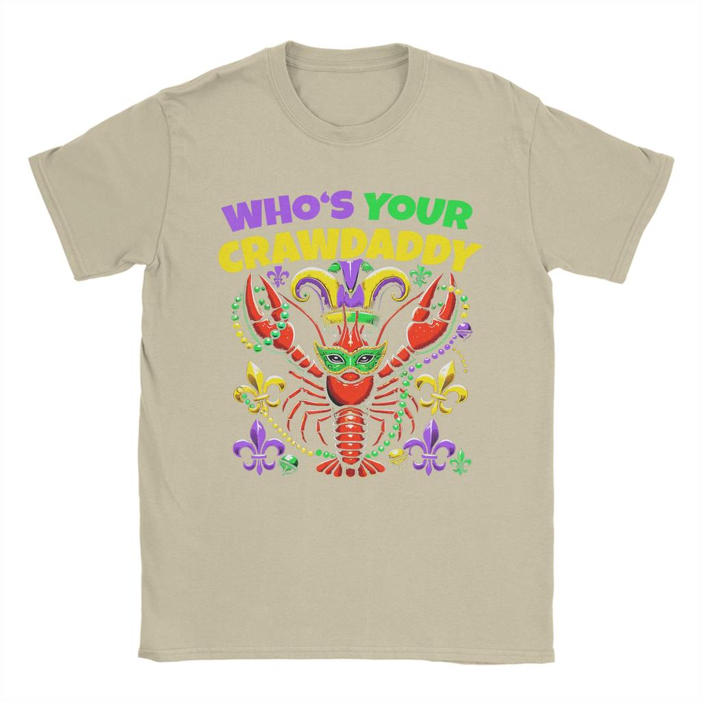 Whos Your Crawdaddy Crawfish Mardi Gras TShirt Summer Hipster TShirts Unisexs Cotton O Neck Plus Size XL Clothes ShortSleeved