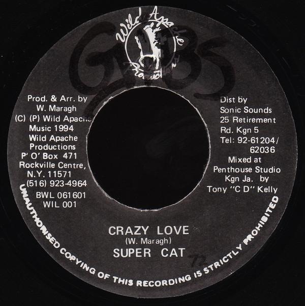 

7inch Record SUPER CAT - Crazy Love BWL061601,WIL00 Wild Apache 1994 US Reggae, Ska & Dub Used