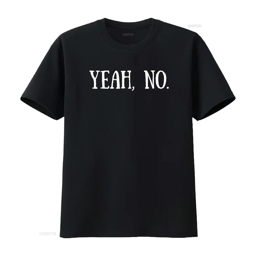Yeah No Funny Quote Sarcastic Snarky Humor Witty Design Womens T Shirt Black 4XL Vintage Washed Graphic Stretched