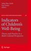 The Indicators of Children's Well-Being : Theory and Practice In a Multi-Cultural Perspective : 36 Book