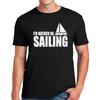 New Id Rather Be Sailing Tshirt Funny Joke Novelty Party Gift Top Tee