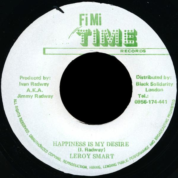 

7inch Record LEROY SMART Happiness Is My Desire NONE FeMeTime UK Reggae Ska Dub Used