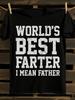 Funny "World's Best Farter I Mean Father" Tshirt