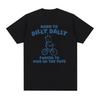 Born To Dilly Dally Bear Bicycle Graphic Tee Vintage Cartoon Text Print Y2k Oversized Unisex Summer Streetwear Short Sleeve Top