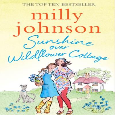 Sunshine Over Wildflower Cottage by Milly Johnson Paperback Book 9781471140488