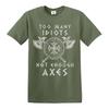 Zu viele Idioten zu wenig Äxte Wikinger T-Shirt Walhalla Norwegen Nordischer Krieger