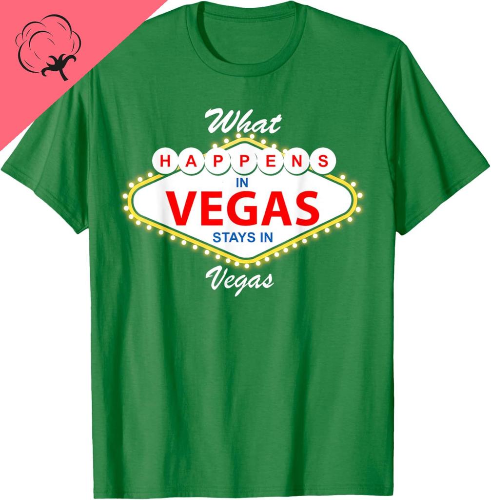 Hot Sale What Happens in Vegas Stays in Vegas Vacation TShirt Unisex Women Camisa Graphic TShirts Cotton Classic Ocollar Tee Top